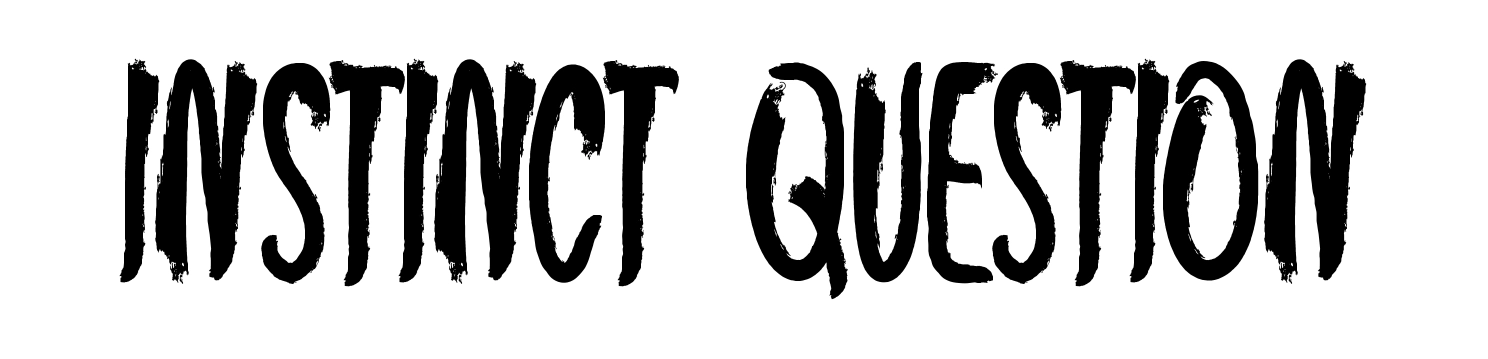 Instinct Question
