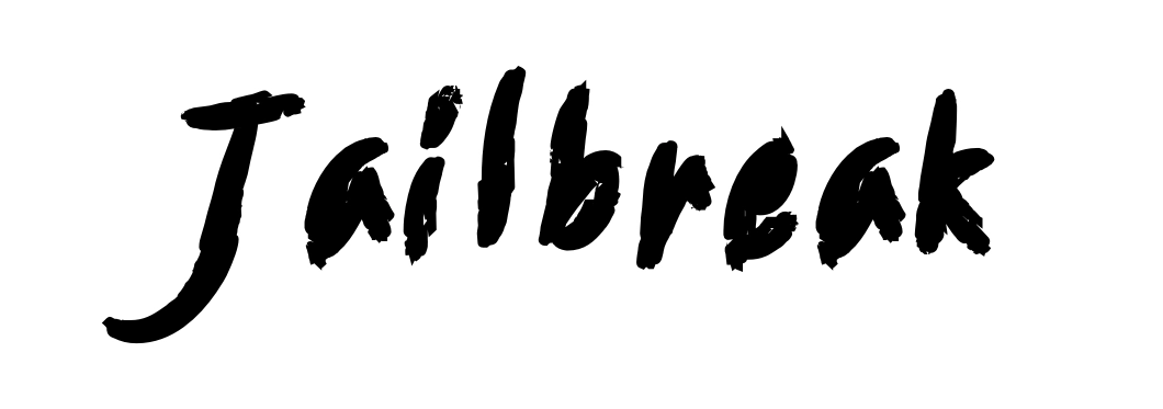 Jailbreak