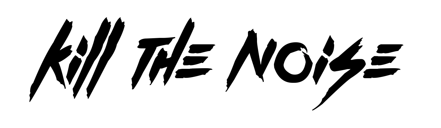 Kill The Noise