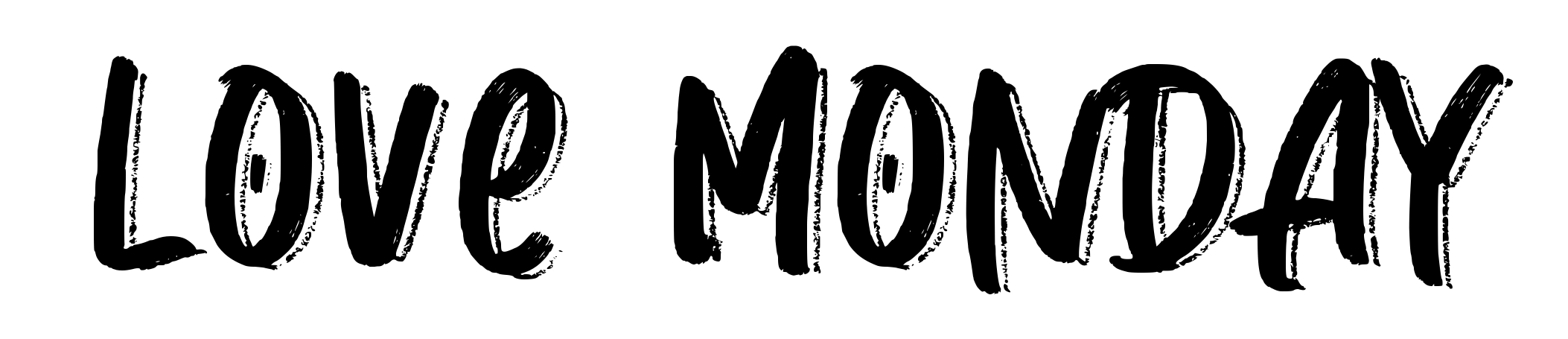 Love Monday