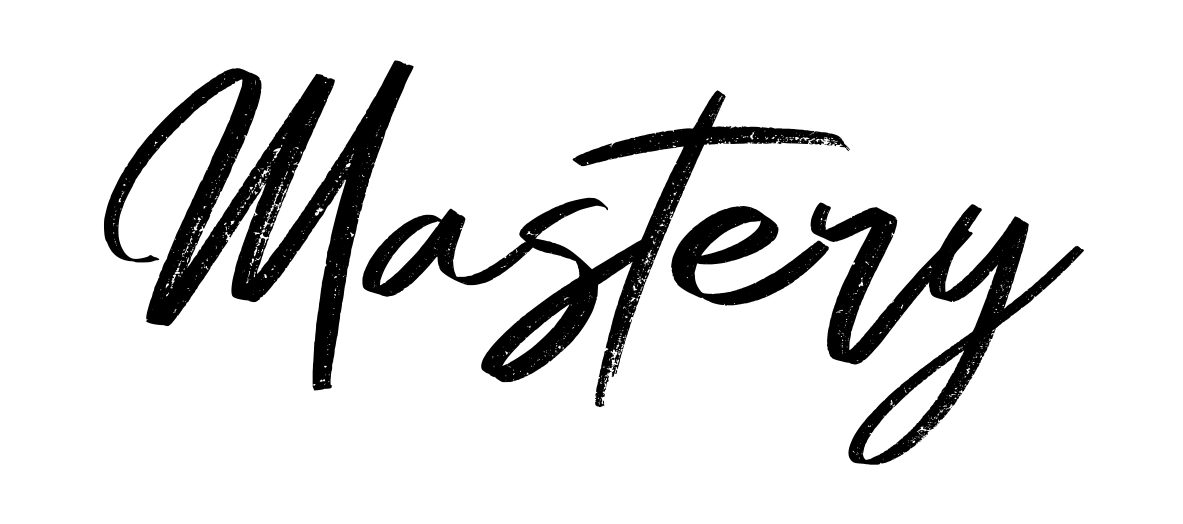 Mastery