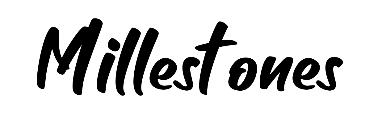 Millestones