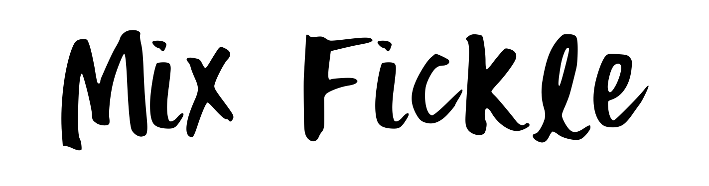 Mix Fickle
