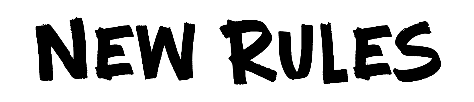 New Rules