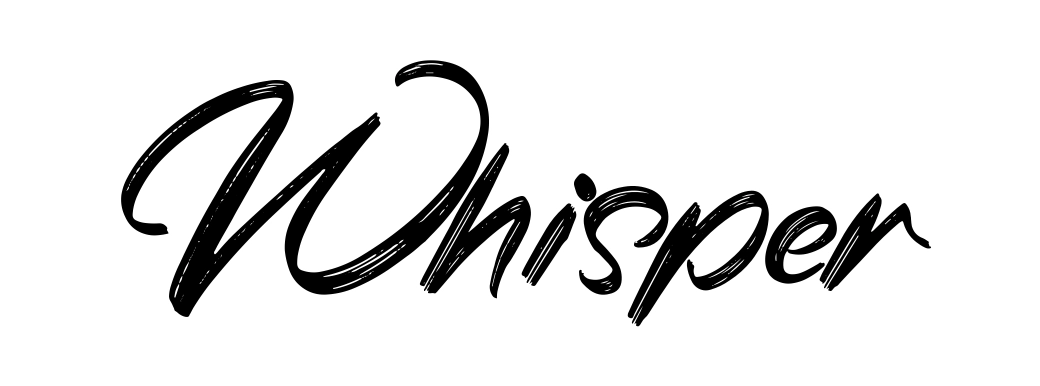Whisper