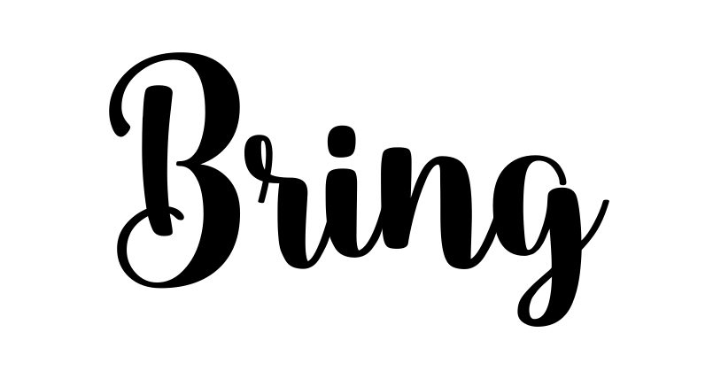 Bring