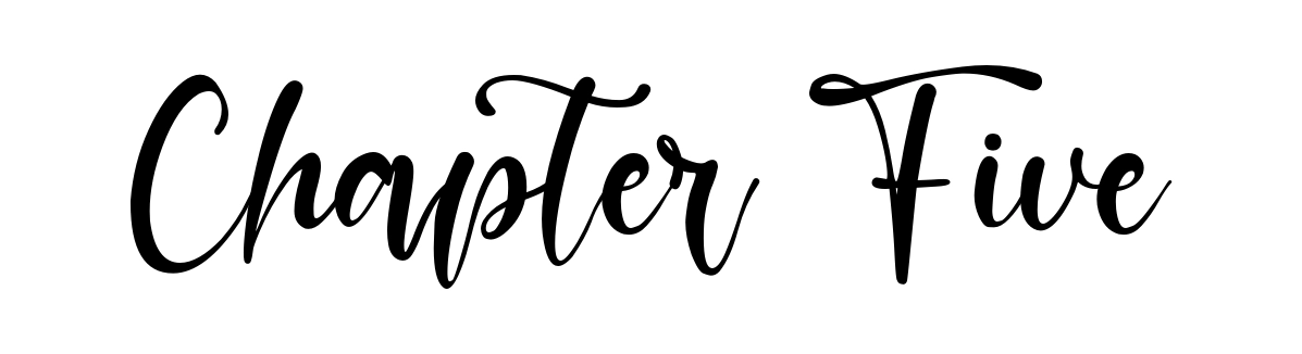 Chapter Five