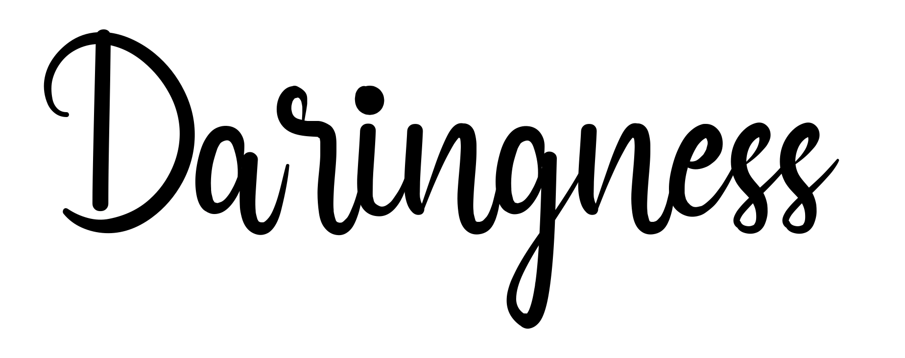 Daringness