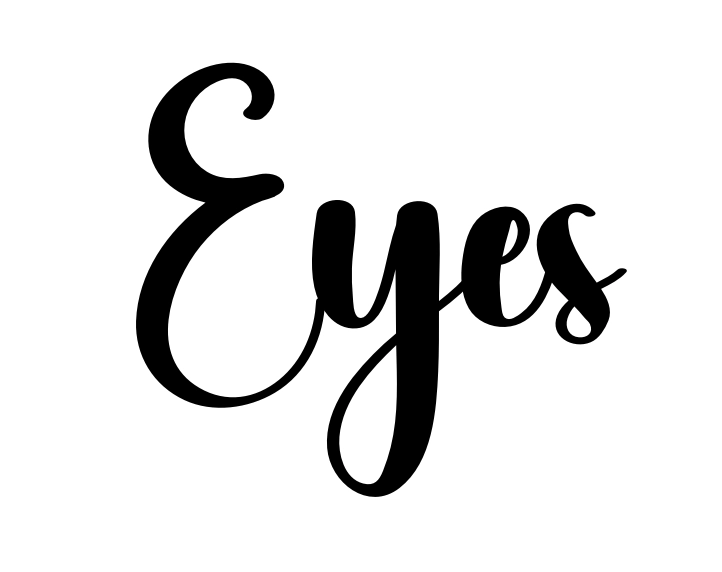 Eyes