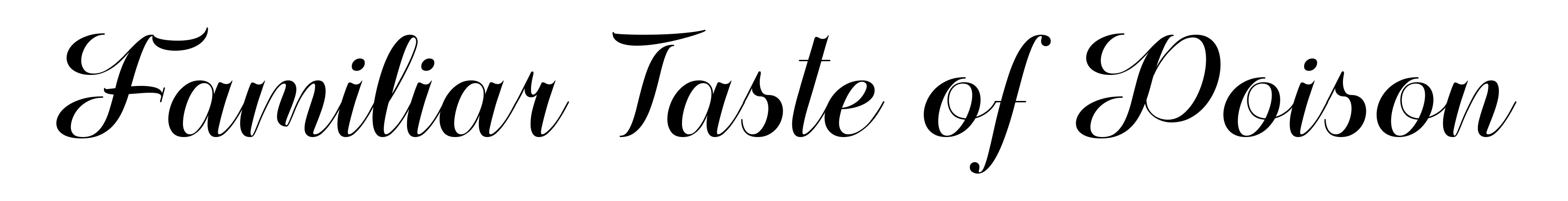 Familiar Taste of Poison