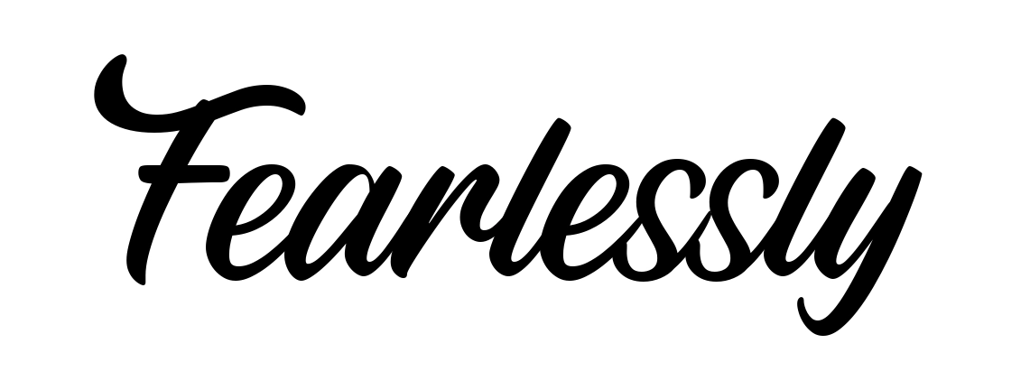 Fearlessly
