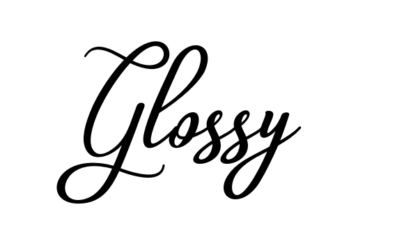 Glossy