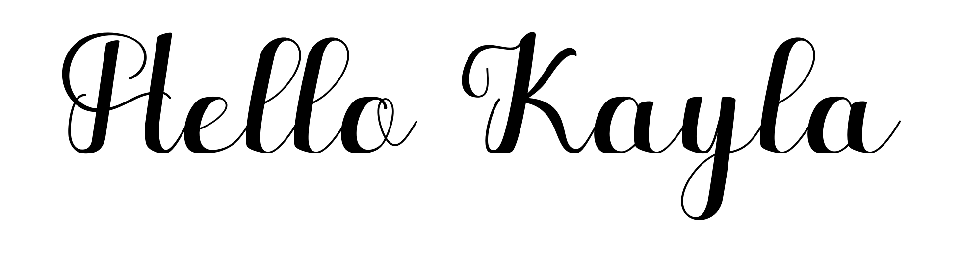 Hello Kayla