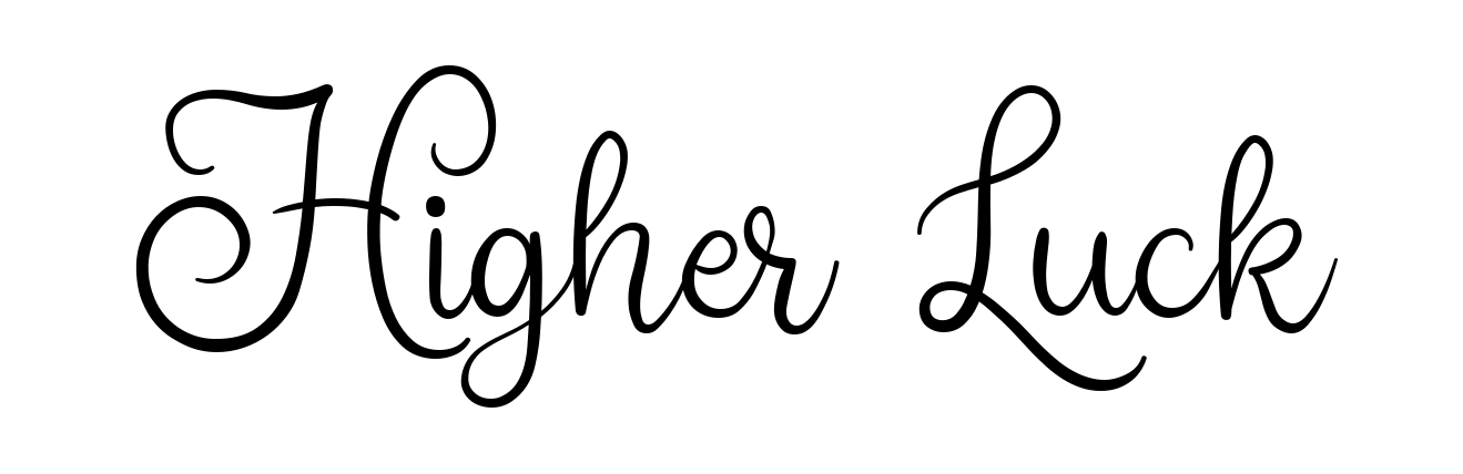 Higher Luck