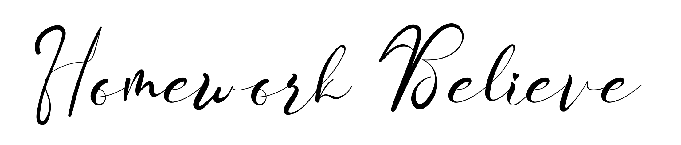 Homework Believe