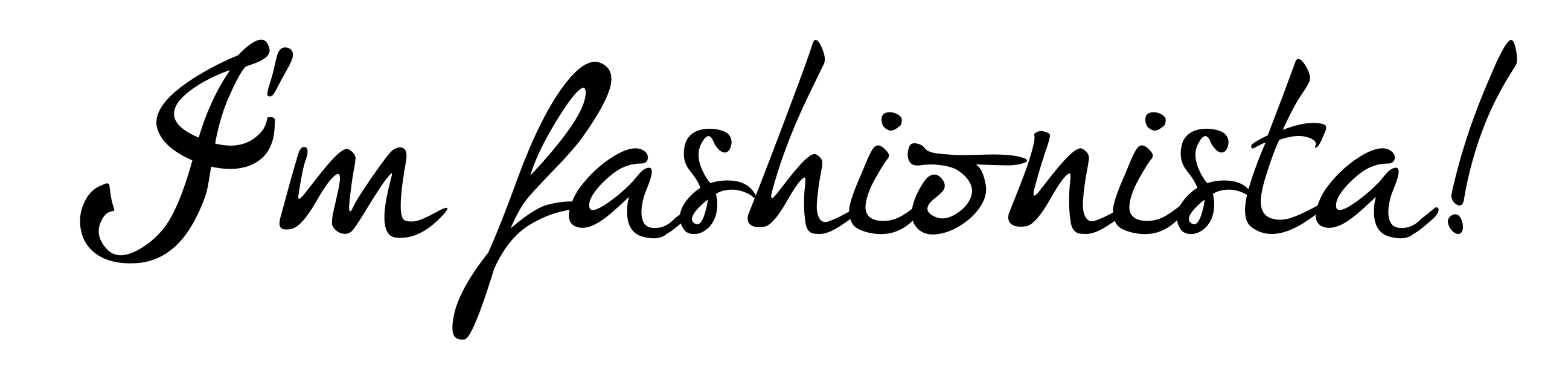 I'm fashionista!