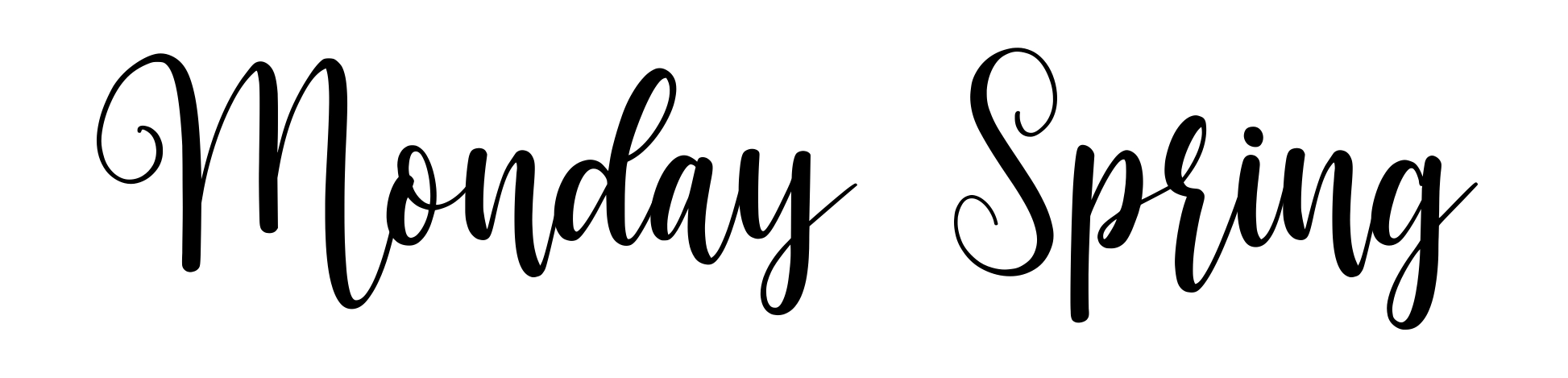 Monday Spring