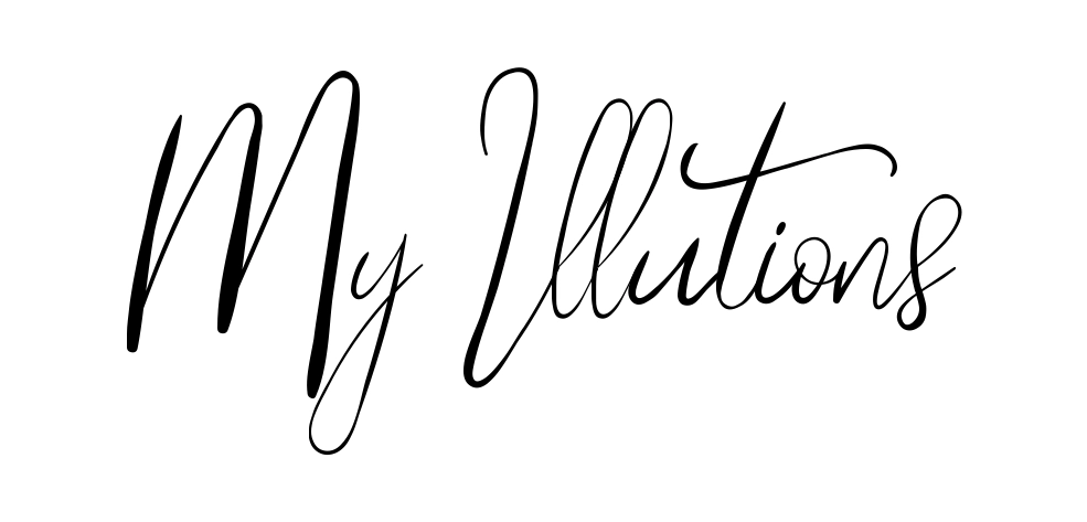 My Illutions