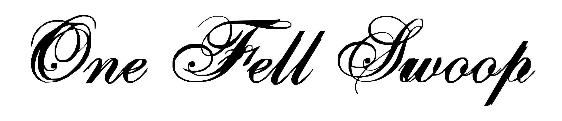 One Fell Swoop