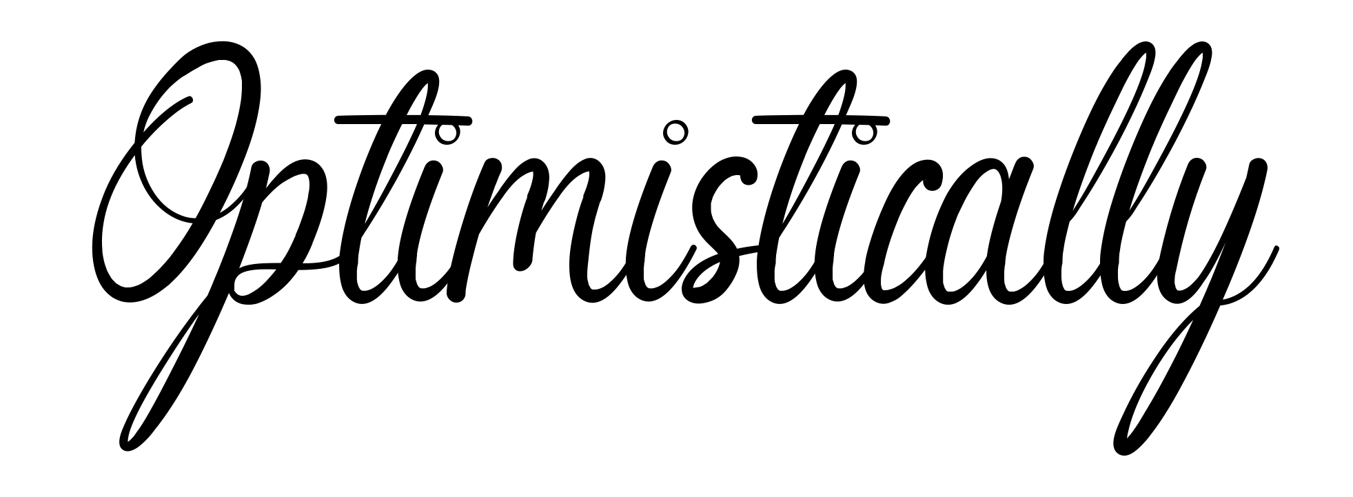 Optimistically