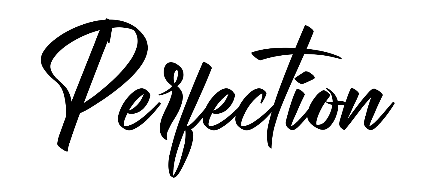 Perfection