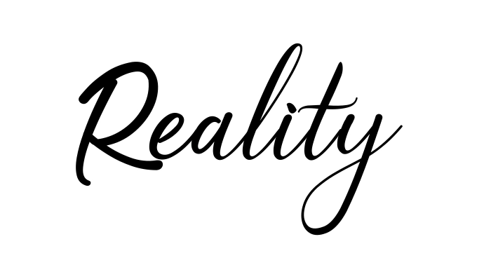 Reality
