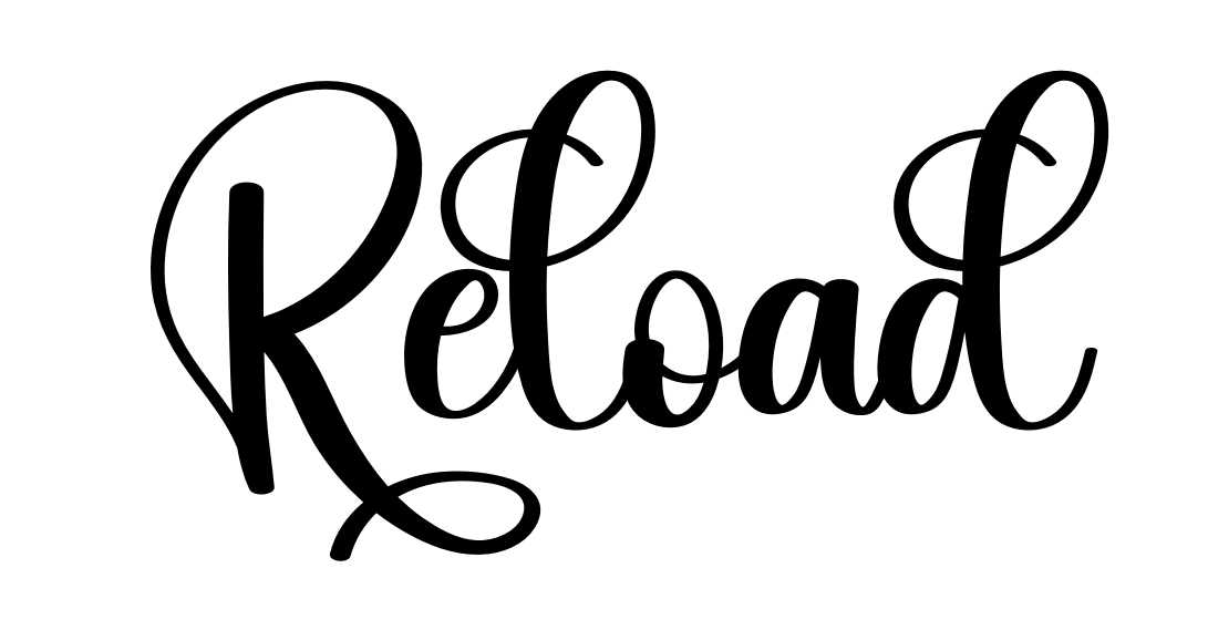Reload
