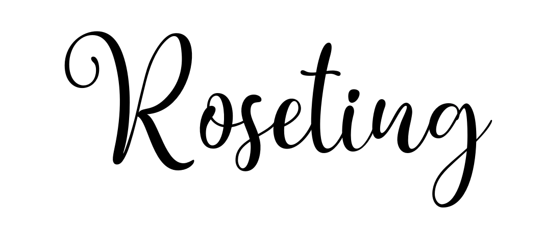 Roseting