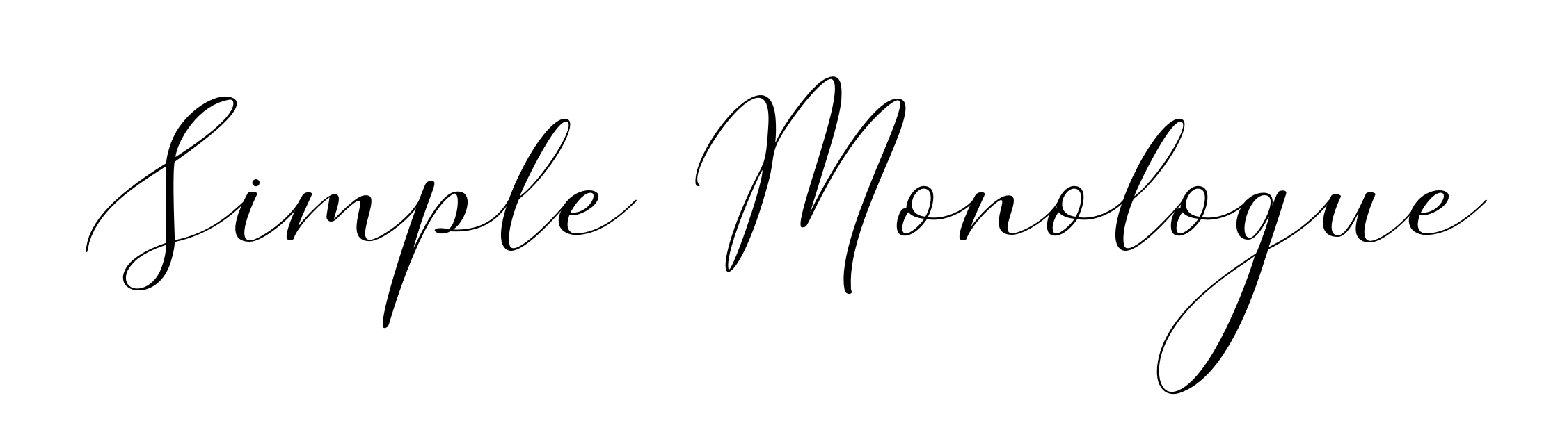 Simple Monologue