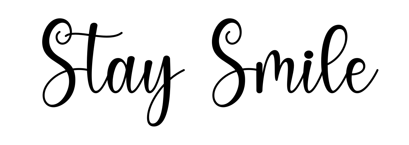 Stay Smile