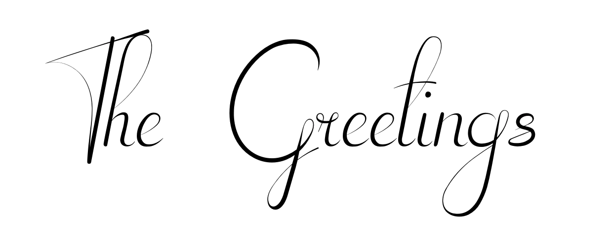 The Greetings