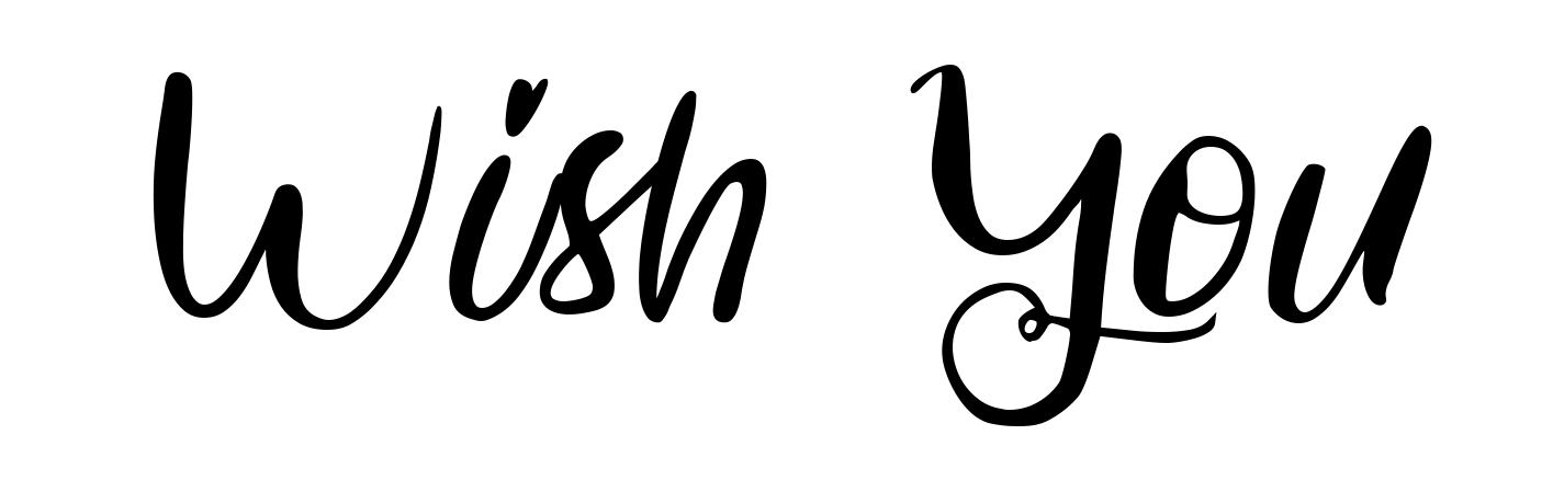 Wish You