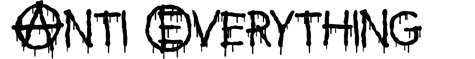 Anti Everything