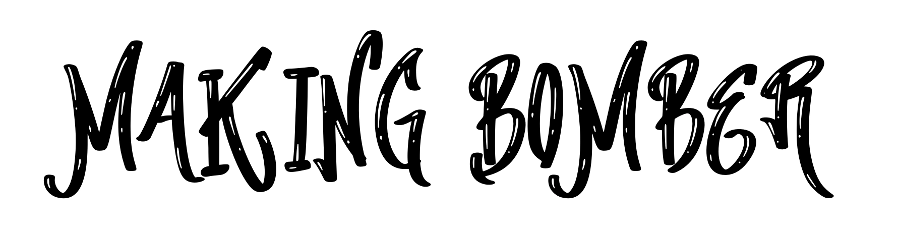 Making Bomber