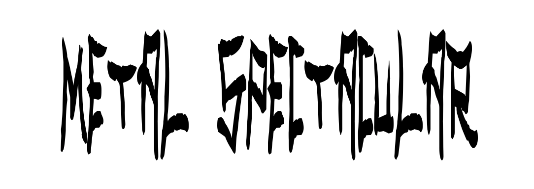 Metal Spectacular