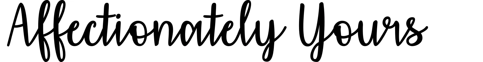 Affectionately Yours