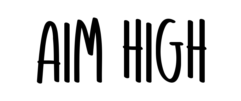 Aim High