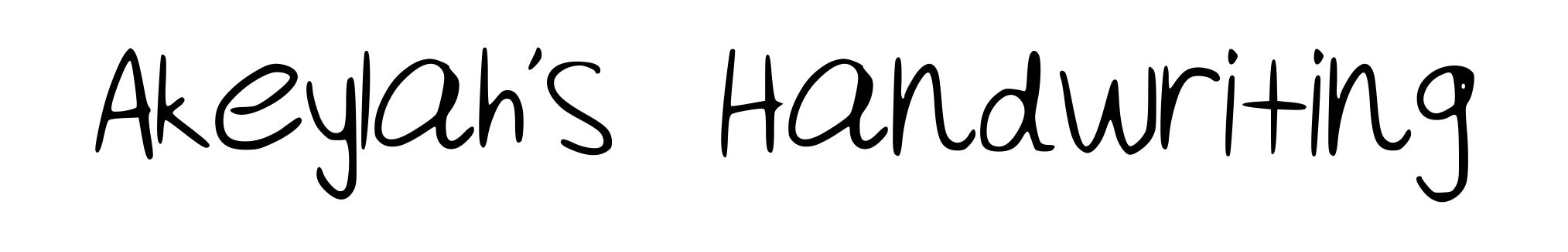 Akeylah's Handwriting
