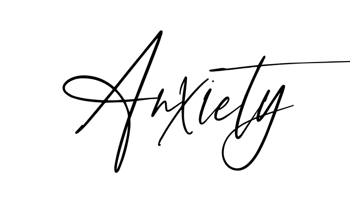 Anxiety