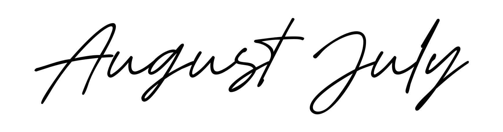 August July