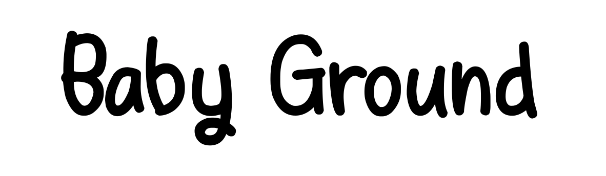 Baby Ground