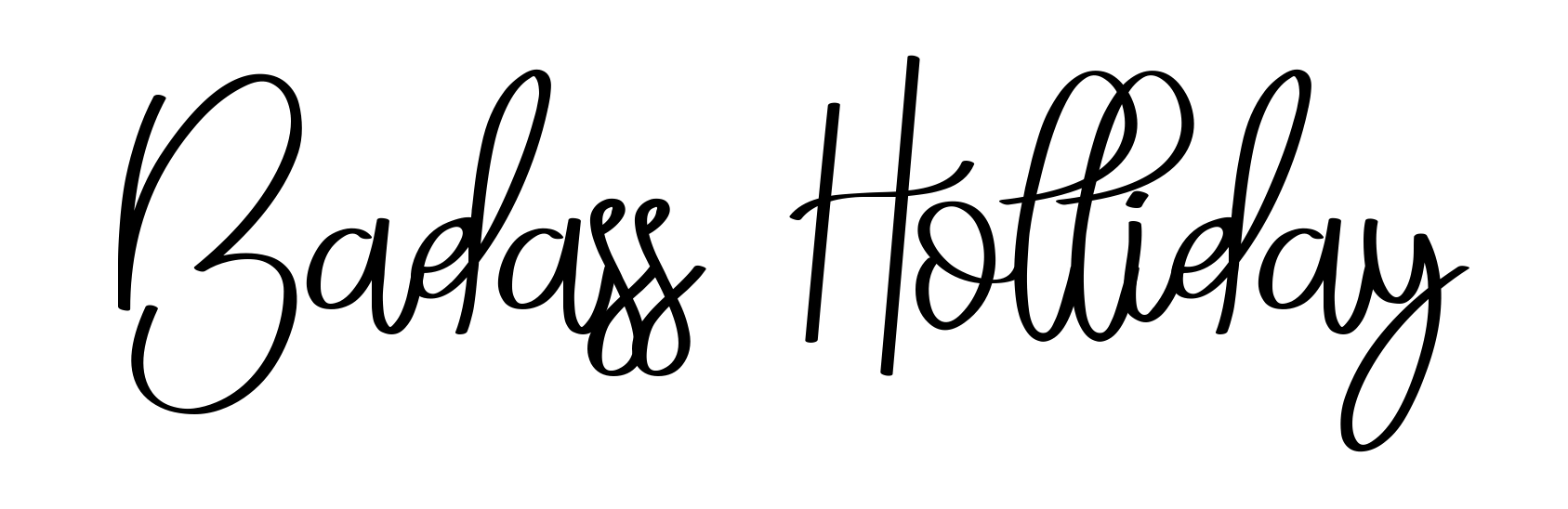 Badass Holliday