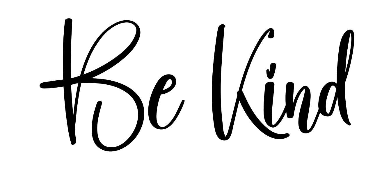 Be Kind
