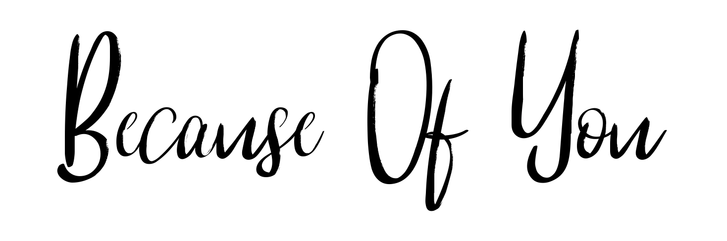 Because Of You