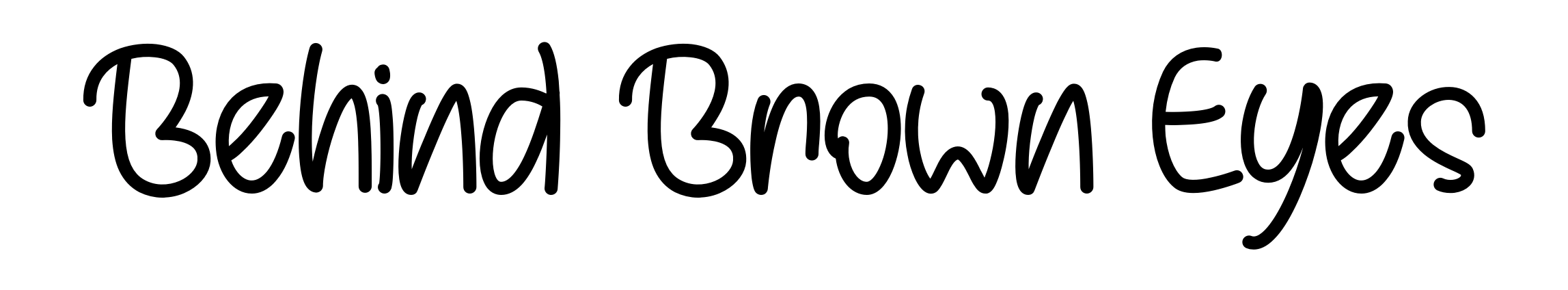 Behind Brown Eyes