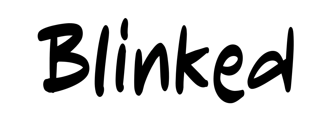 Blinked