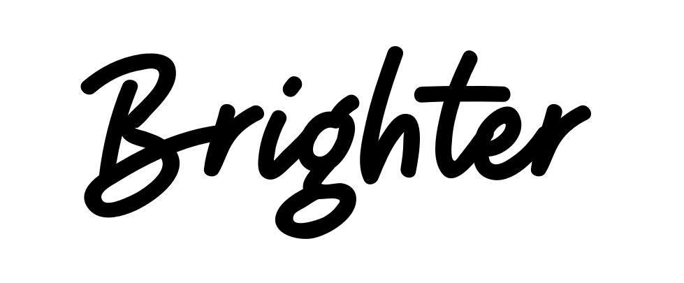 Brighter