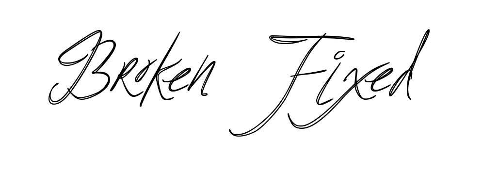 Broken Fixed