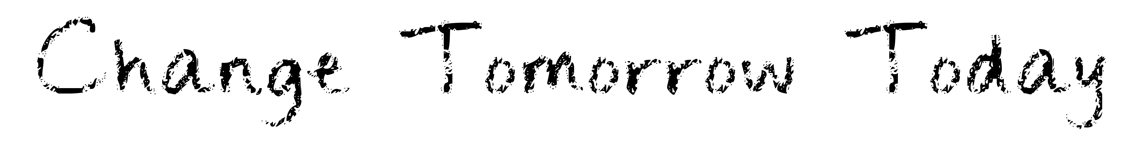 Change Tomorrow Today
