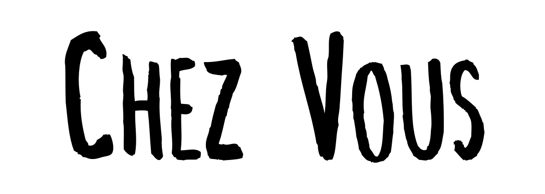 Chez Vous